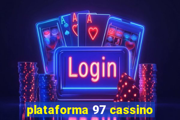 plataforma 97 cassino